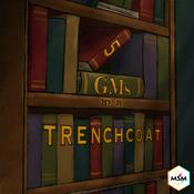 Podcast 5 GMs in a Trenchcoat