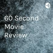 Podcast 60 Second Movie Review