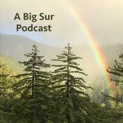 Podcast A Big Sur Podcast