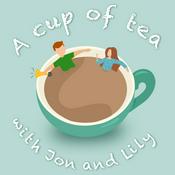 Podcast A cup of Tea with Jon and Lily
