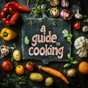 Podcast A Guide to Cooking