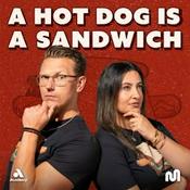 Podcast A Hot Dog Is a Sandwich