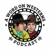Podcast A Word on Westerns