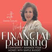 Podcast FINANCIAL PLANNING for Working Moms II Budgeting, Debt, Save Money, Financial Stability, Savings, Stewardship