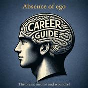 Podcast Absence of Ego (or, unlocking your inner force)