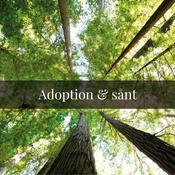 Podcast Adoption & sånt
