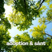 Podcast Adoption & sånt