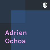 Podcast Adrien Ochoa