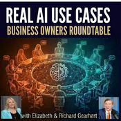 Podcast Real AI Use Cases Business Owners Roundtable