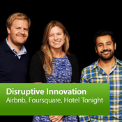 Podcast Airbnb, Foursquare, Hotel Tonight: Disruptive Innovation