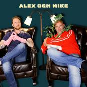 Podcast Alex och Mike - Det låter bättre i huvudet