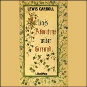 Podcast Alice's Adventures Underground by Lewis Carroll