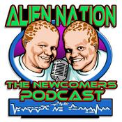 Podcast Alien Nation: The Newcomers Podcast