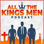 Podcast All the Kings Men