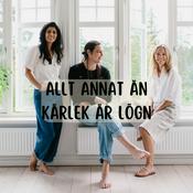 Podcast Allt annat än kärlek är lögn