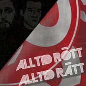 Podcast Alltid Rött, Alltid Rätt