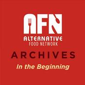 Podcast Alternative Food Network Archives