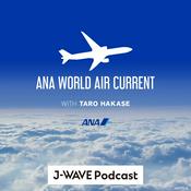 Podcast ANA WORLD AIR CURRENT