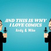 Podcast And This Is Why I Love Comics Podcast!