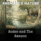 Podcast Andes and The Amazon