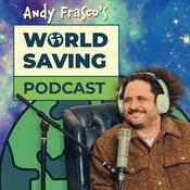 Podcast Andy Frasco's World Saving Podcast