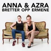 Podcast Anna & Azra bretter opp ermene