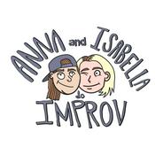 Podcast Anna and Isabella Do Improv