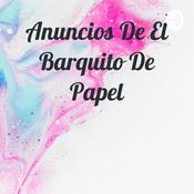 Podcast Anuncios De El Barquito De Papel