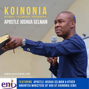 Podcast Apostle Joshua Selman (Latest Koinonia Messages) | on DownloadSermon.com