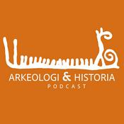 Podcast Arkeologi & Historia - podden som gräver i vårt kulturlandskap