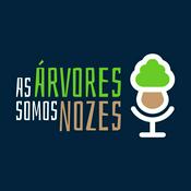 Podcast As Árvores Somos Nozes