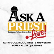 Podcast Ask A Priest Live
