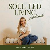Podcast Soul Led Living Podcast with Nikki Novo