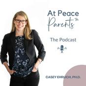 Podcast At Peace Parents Podcast