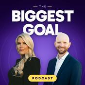 Podcast The Biggest Goal Podcast
