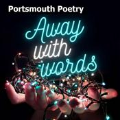 Podcast Away With Words - Portsmouth Poetry Podcast