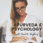 Podcast Ayurveda & Psychology by Charlotte Skogsberg