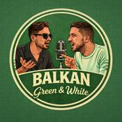 Podcast Balkan Green &amp; White