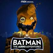 Podcast Batman: The Audio Adventures