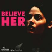 Podcast Believe Her