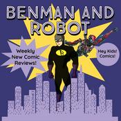 Podcast Benman and Robot: The Dynamic Comic Show