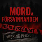 Podcast Mord & Försvinnanden