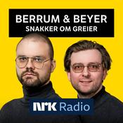 Podcast Berrum & Beyer snakker om greier