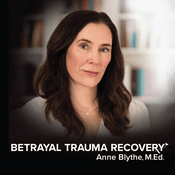 Podcast Betrayal Trauma Recovery