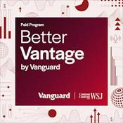 Podcast Better Vantage by Vanguard
