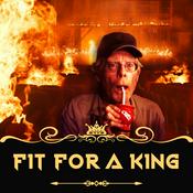 Podcast Fit for a King