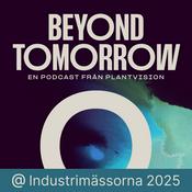 Podcast Beyond Tomorrow – Framtidens Industri