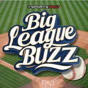 Podcast Big League Buzz: MLB Highlights, Interviews, and Analysis
