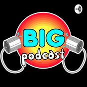 Podcast #BIGPodcast