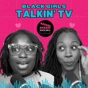 Podcast Black Girls Talkin' TV